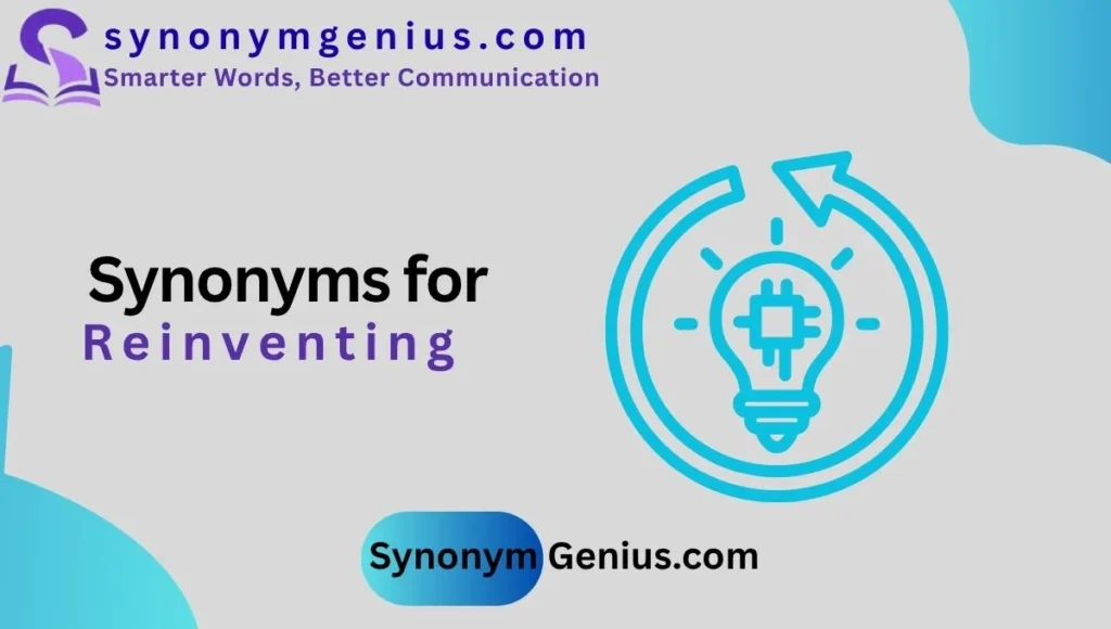 synonyms-for-reinventing