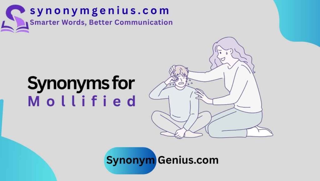 synonyms for mollified