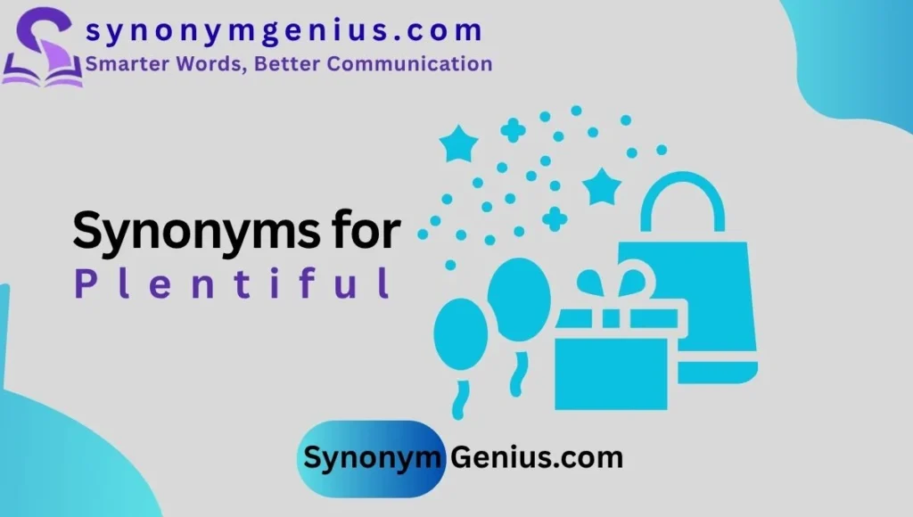 Synonyms for Plentiful