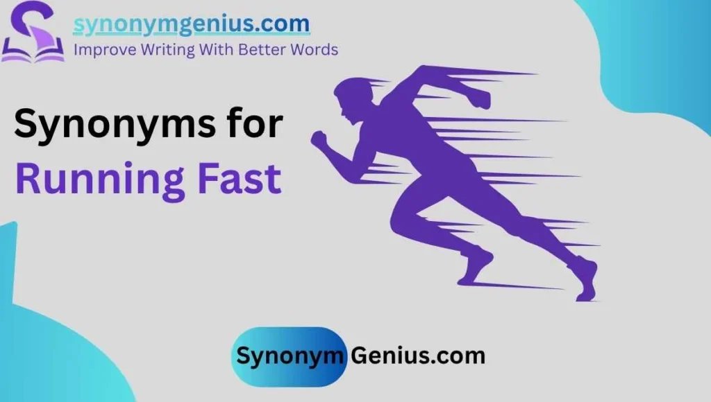 Synonyms for Running Fast