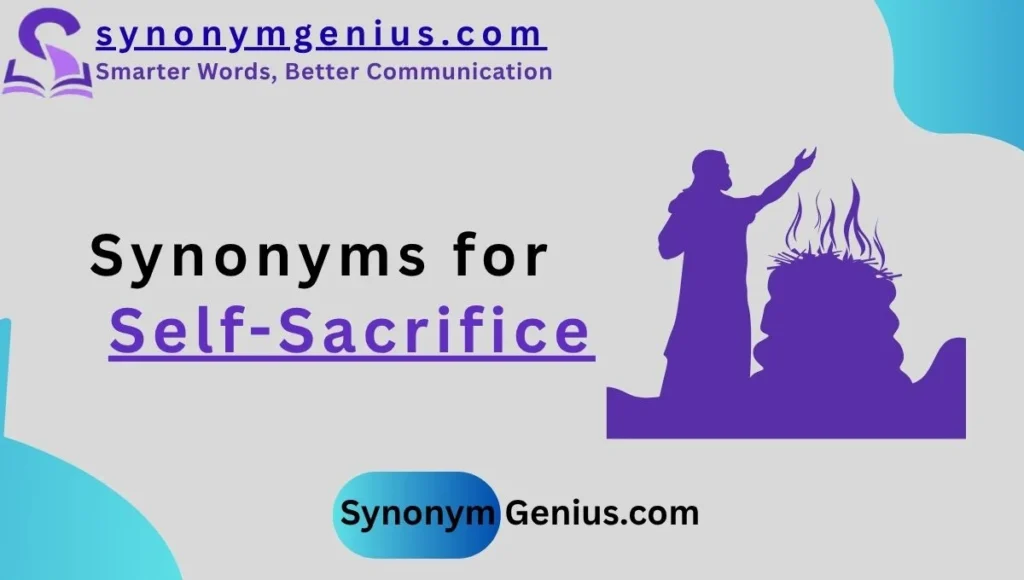 synonyms for self sacrifice